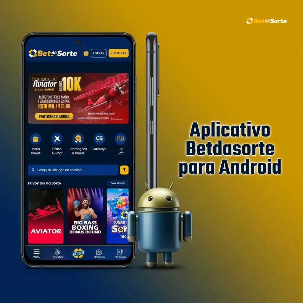Aplicativo Betdasorte para Android com opções de apostas esportivas e cassino disponível gratuitamente para download