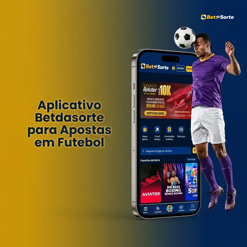 Aplicativo Betdasorte para apostas em futebol no celular, disponível para Android e iOS