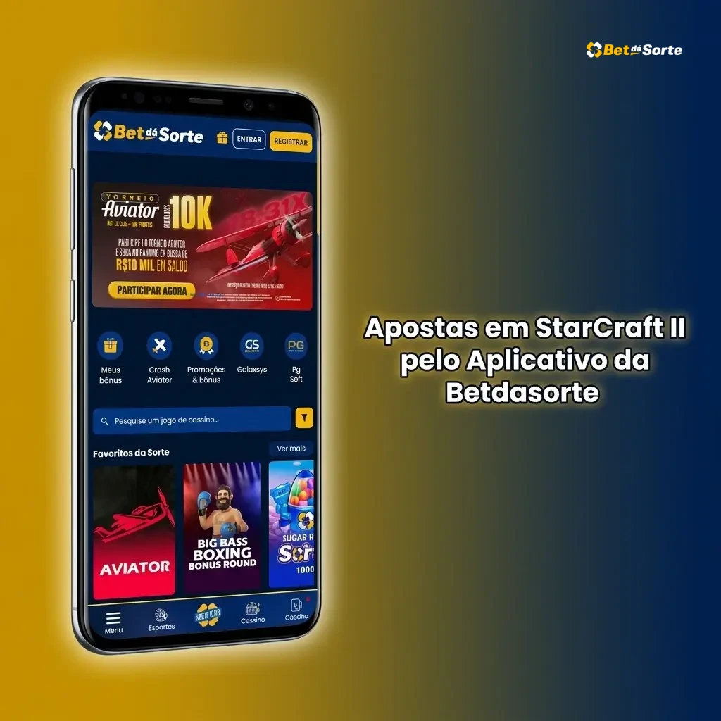 Apostas em StarCraft II pelo app da Betdasorte no celular, com guia de instalação e primeiros passos