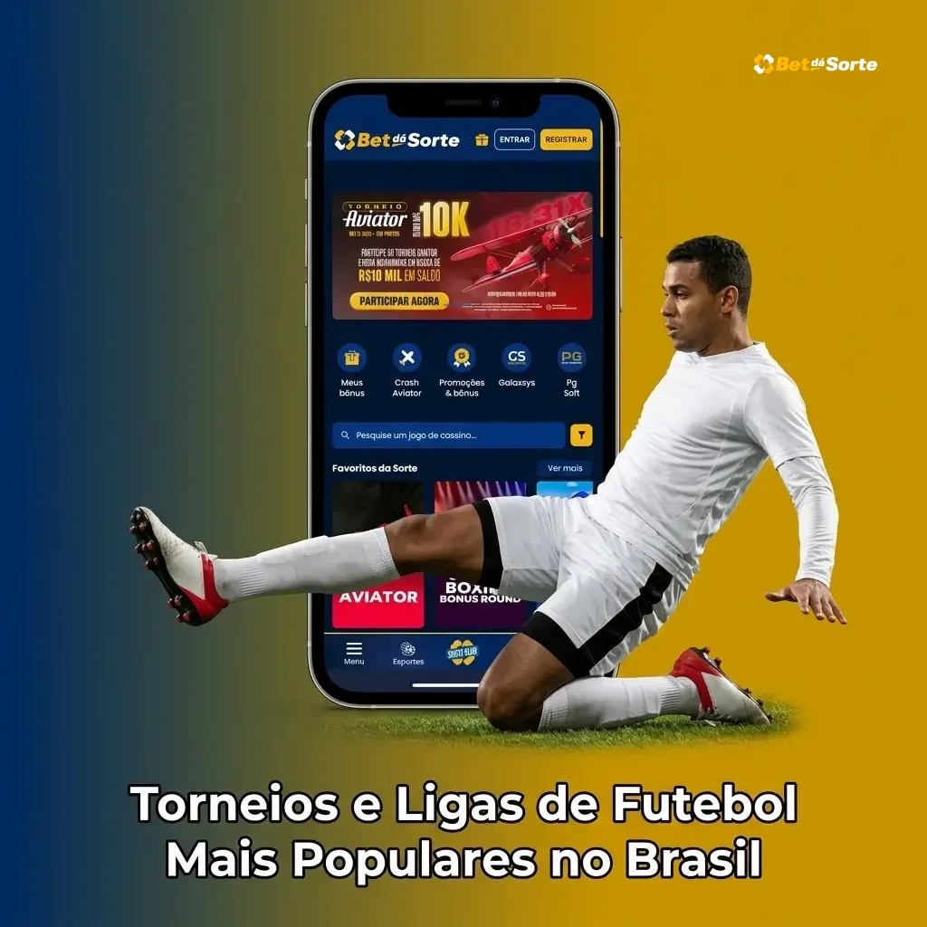 Torneios e ligas de futebol mais populares no Brasil para apostas esportivas, incluindo Brasileirão e Champions League