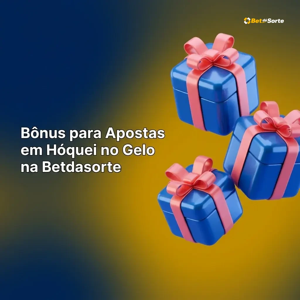 Bônus de boas-vindas Betdasorte para apostas em hóquei no gelo com requisitos de rollover