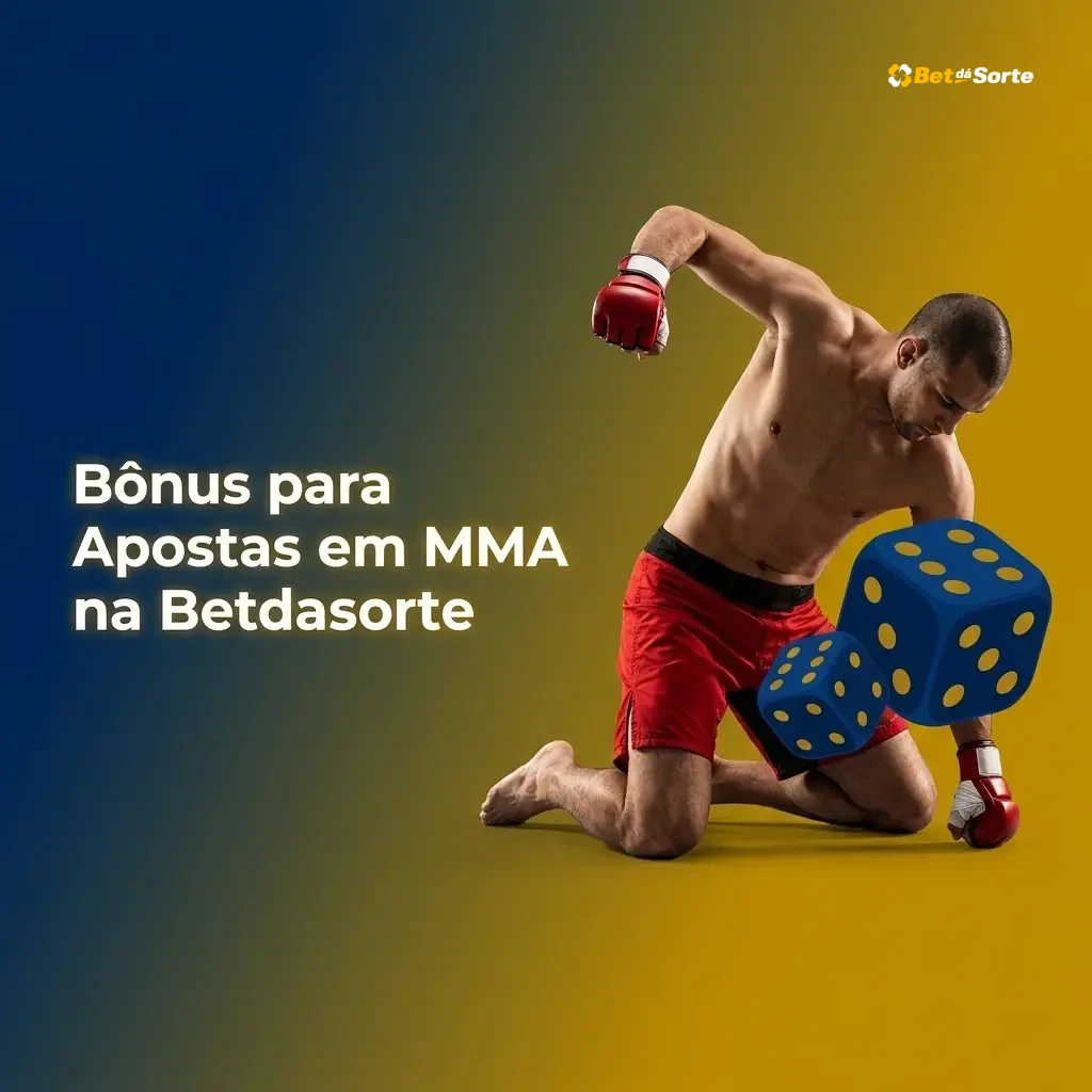 Bônus de boas-vindas Betdasorte para apostas em MMA com rollover e odds mínimas aplicáveis