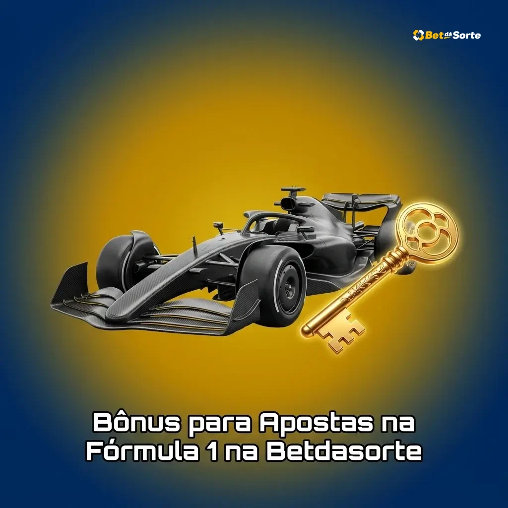 Bônus de boas-vindas Betdasorte para apostas na Fórmula 1 com depósito inicial e requisitos de rollover